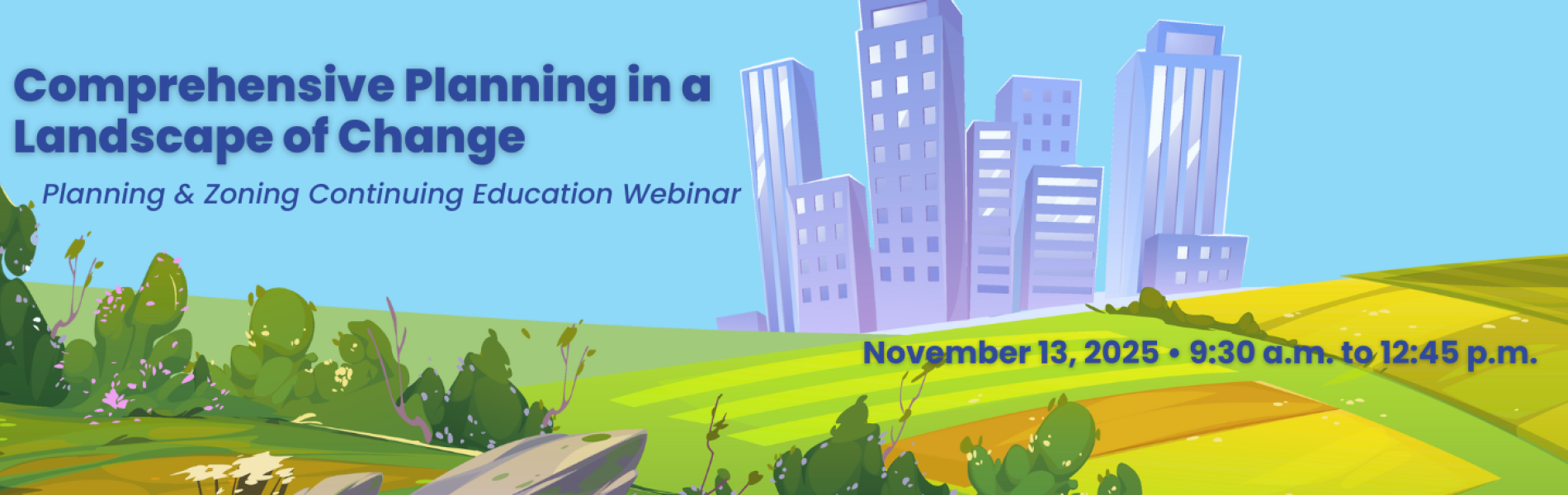 Comprehensive planning in a landscape of change continuing education webinar November 13, 2025