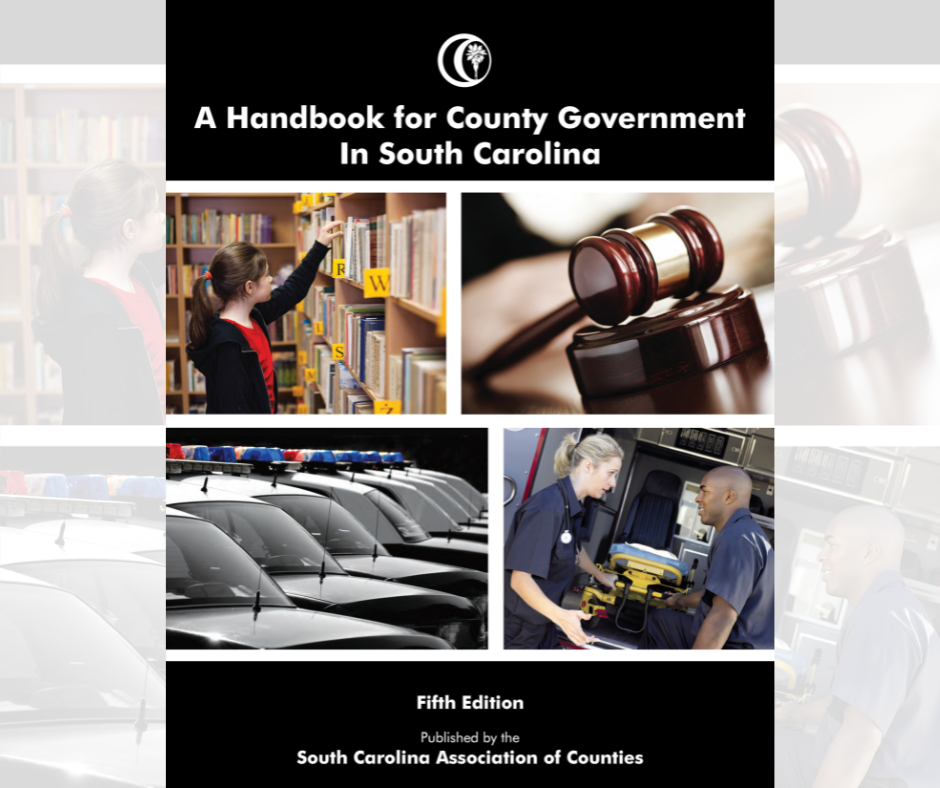 Cover of a South Carolina county government handbook featuring images of a library, a judge’s gavel, police cars, and emergency medical personnel.
