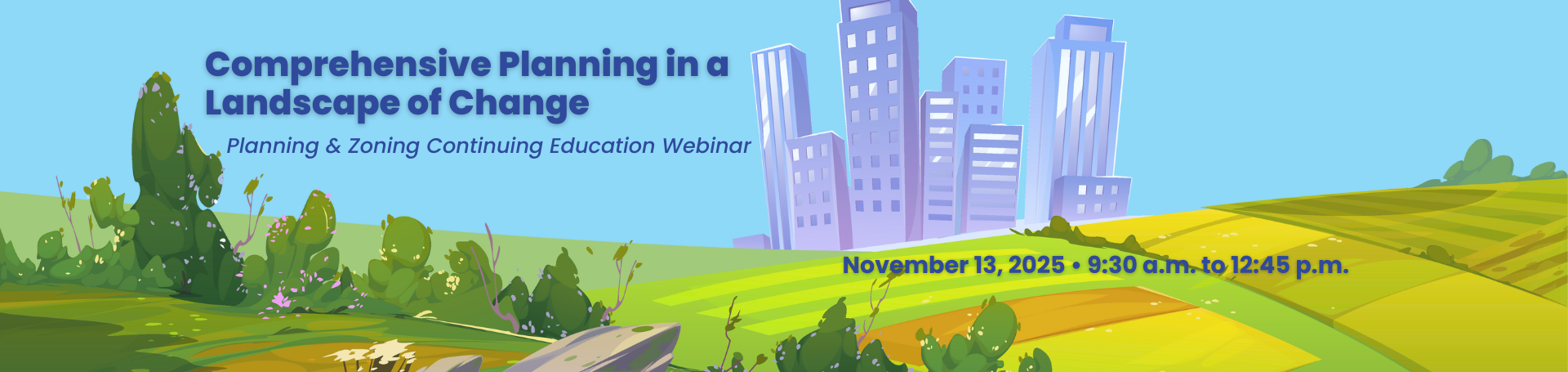 Comprehensive planning in a landscape of change continuing education webinar November 13, 2025