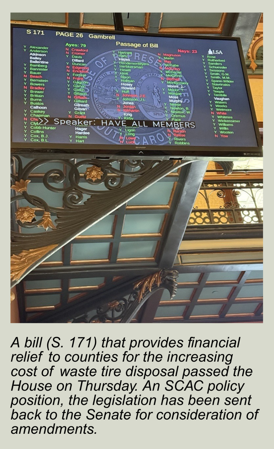 A bill (S. 171) that provides financial relief to counties for the increasing cost of waste tire disposal passed the House on Thursday. An SCAC policy position, the legislation has been sent back to the Senate for consideration of amendments.